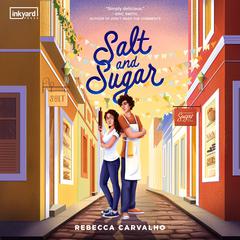 Salt and Sugar Audiobook, by Rebecca Carvalho
