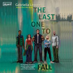 The Last One to Fall Audiobook, by Gabriella Lepore