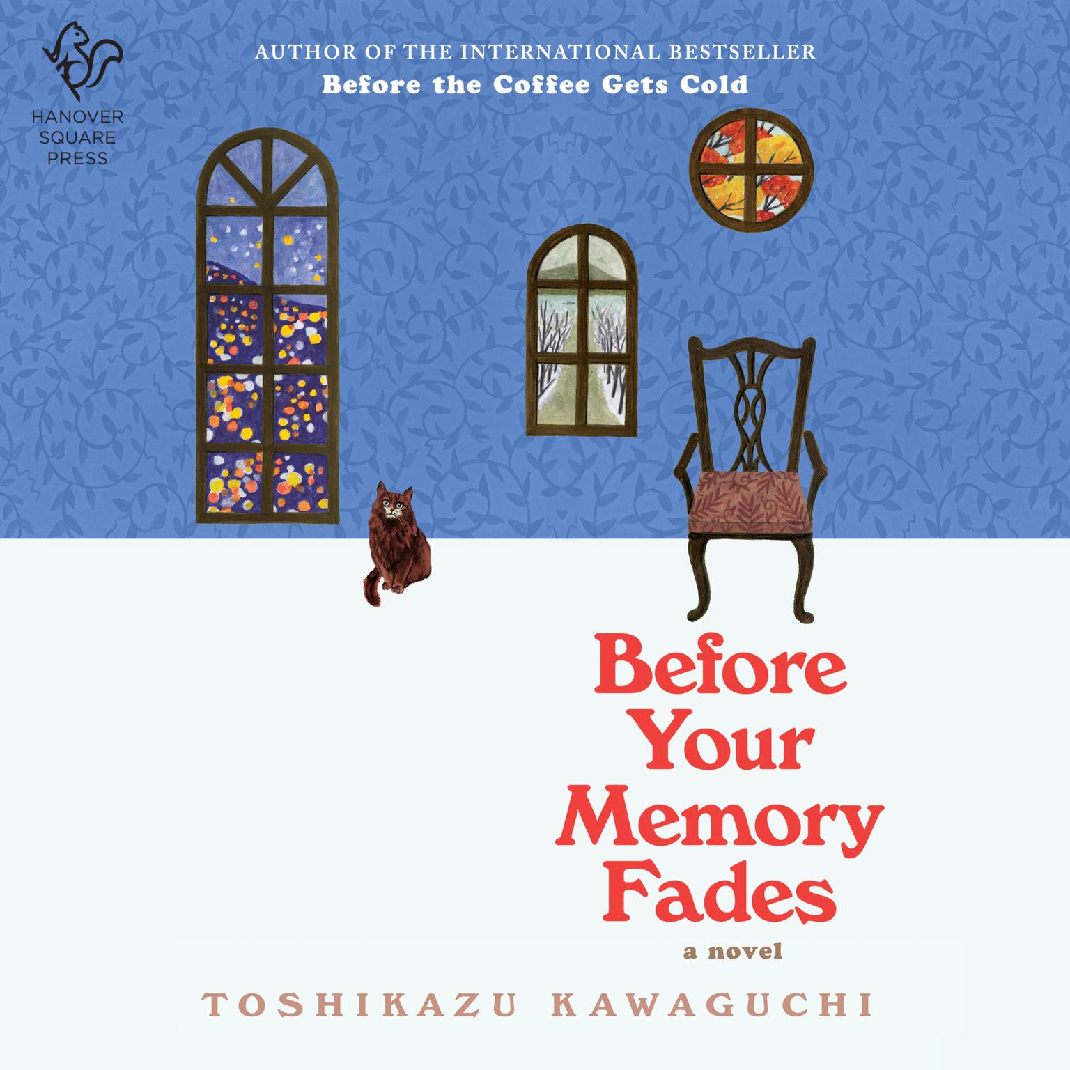Before Your Memory Fades: A Novel Audiobook, by Toshikazu Kawaguchi