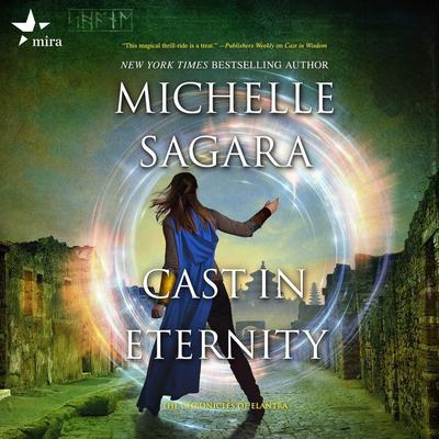 Cast in Eternity Audiobook, by Michelle Sagara