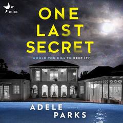 One Last Secret Audiobook, by Adele Parks