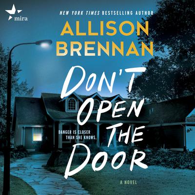 Dont Open the Door: A Novel Audiobook, by Allison Brennan
