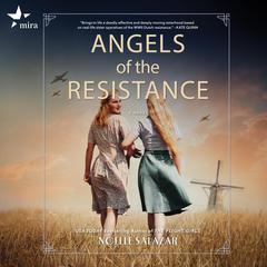 Angels of the Resistance: A Novel Audiobook, by Noelle Salazar