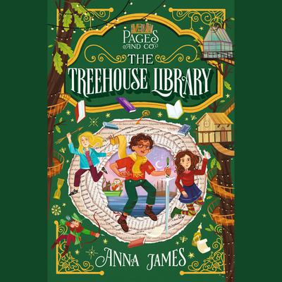 Pages & Co.: The Treehouse Library Audiobook, by Anna James