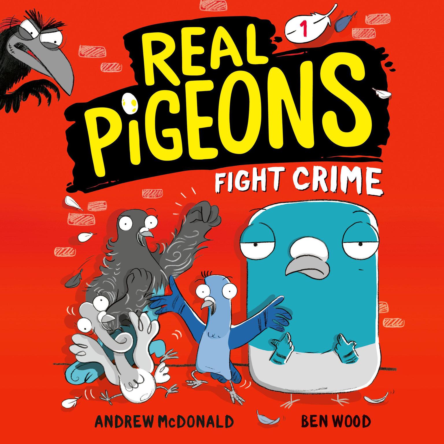 Real Pigeons Fight Crime (Book 1) Audiobook, by Andrew McDonald