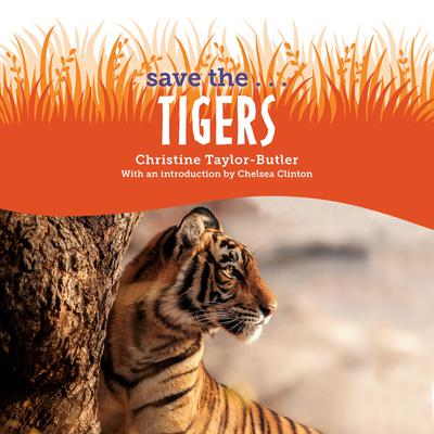 Save the...Tigers Audiobook, by Chelsea Clinton