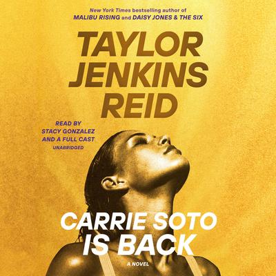 Carrie Soto Is Back: A Novel Audiobook, by Taylor Jenkins Reid
