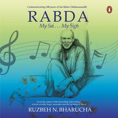 Rabda: My Sai My Sigh Audiobook, by Ruzbeh N. Bharucha