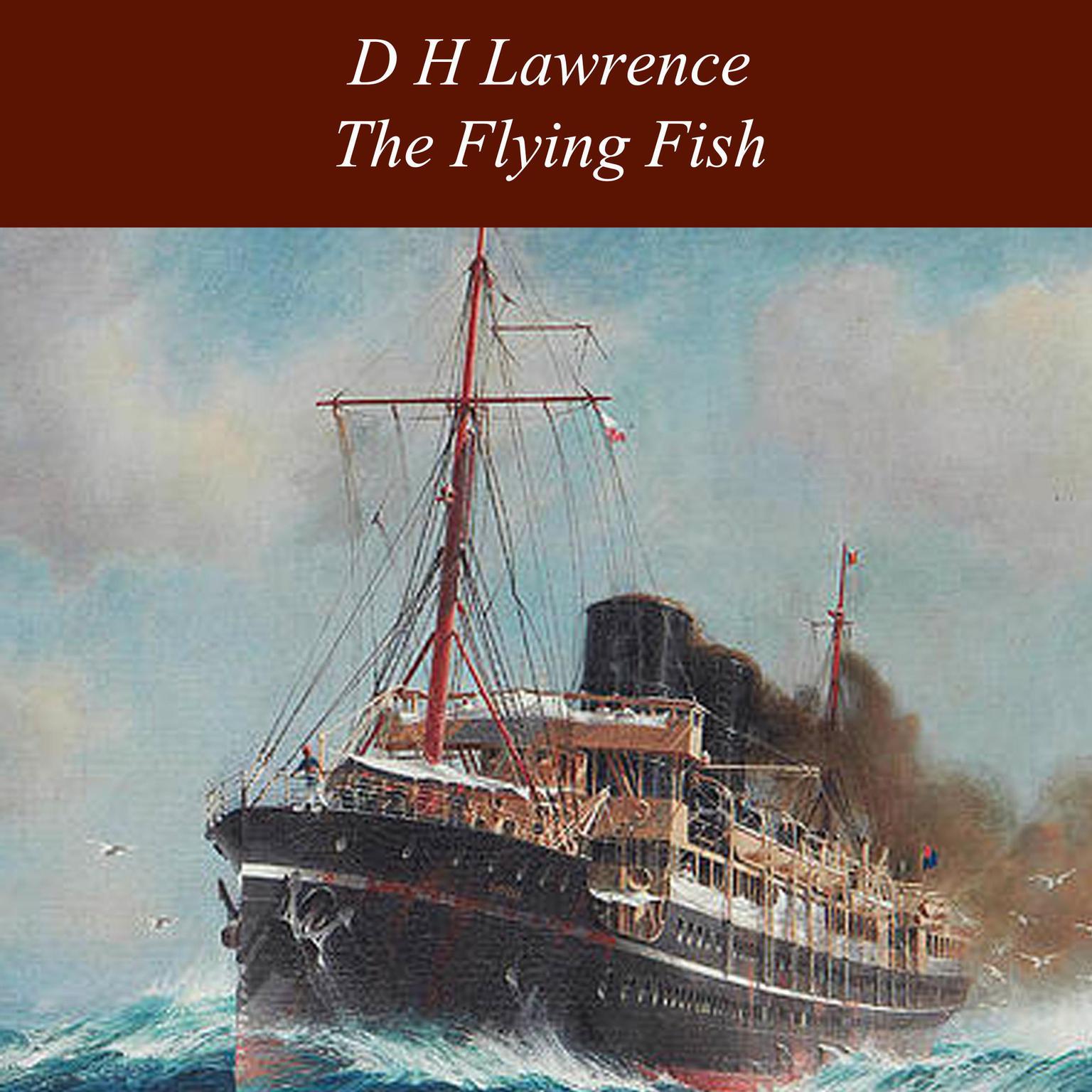 The Flying Fish Audiobook, by D. H. Lawrence