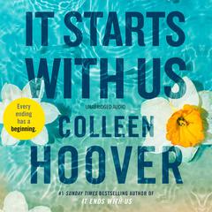 It Starts with Us: the highly anticipated sequel to IT ENDS WITH US Audiobook, by Colleen Hoover