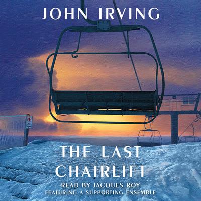 The Last Chairlift Audiobook, by 