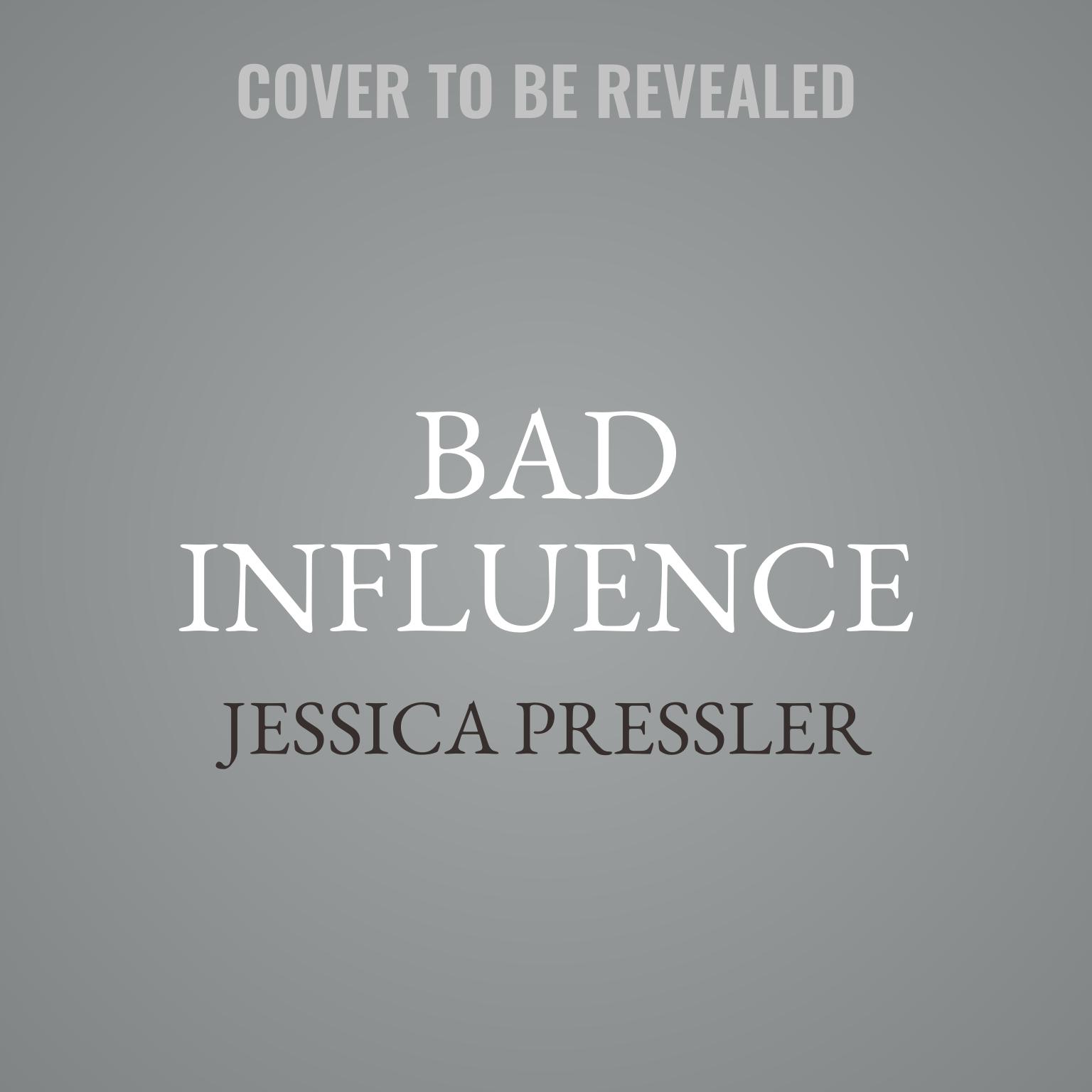 Bad Influence: Money, Lies, and Reinvention in Anna Delveys New York Audiobook, by Jessica Pressler