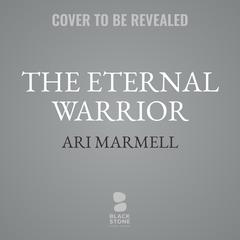 The Eternal Warrior Audibook, by Ari Marmell