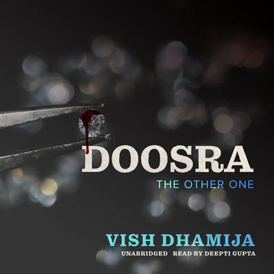 Doosra: The Other One Audiobook, by Vish Dhamija