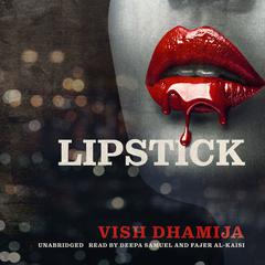 Lipstick Audiobook, by Vish Dhamija