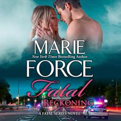 Fatal Reckoning Audiobook, by Marie Force
