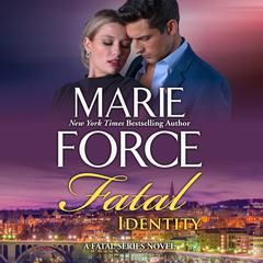 Fatal Identity Audiobook, by Marie Force