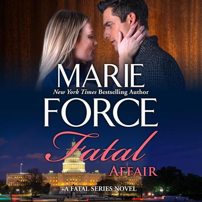 Fatal Affair Audiobook, by Marie Force