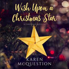 Wish Upon a Christmas Star Audiobook, by Karen McQuestion