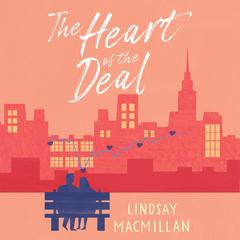 The Heart of the Deal Audiobook, by 