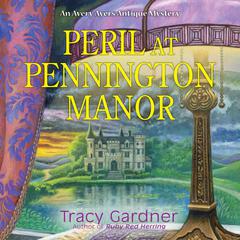 Peril at Pennington Manor Audiobook, by Tracy Gardner