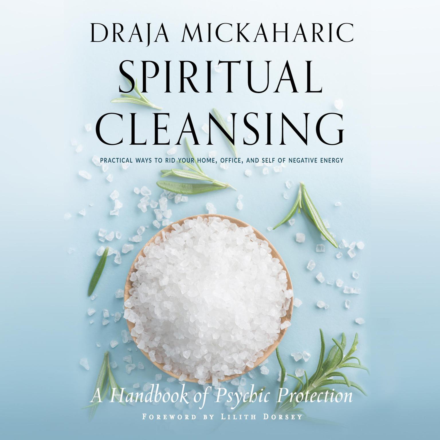 Spiritual Cleansing: A Handbook of Psychic Protection Audiobook, by Draja Mickaharic