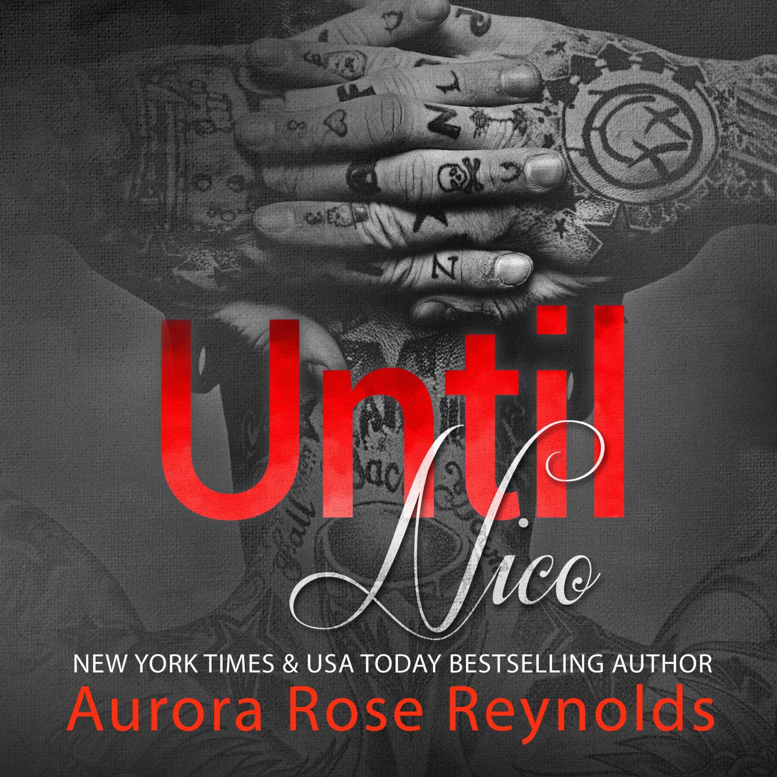 Until Nico Audiobook, by Aurora Rose Reynolds