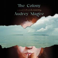 The Colony Audiobook, by Audrey Magee