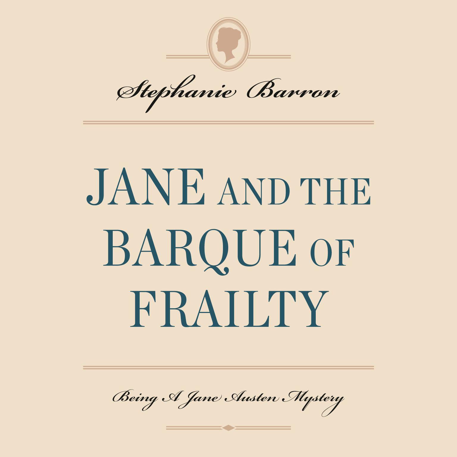Jane and the Barque of Frailty Audiobook, by Stephanie Barron