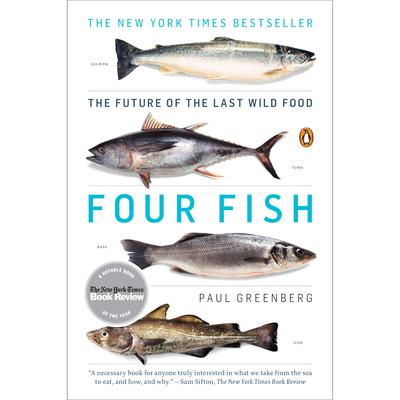 Four Fish: The Future of the Last Wild Food Audiobook, by Paul Greenberg