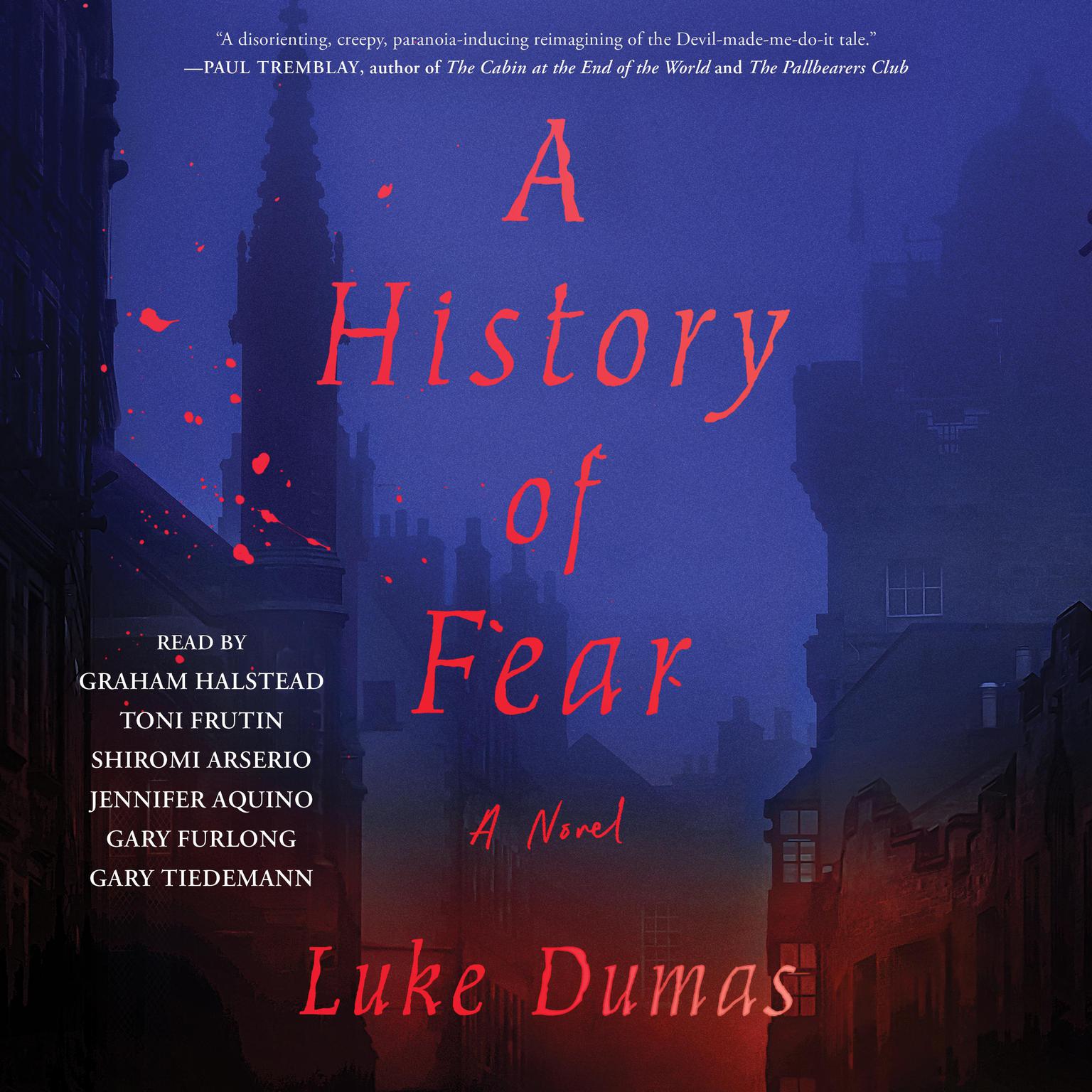 A History of Fear: A Novel Audiobook, by Luke Dumas