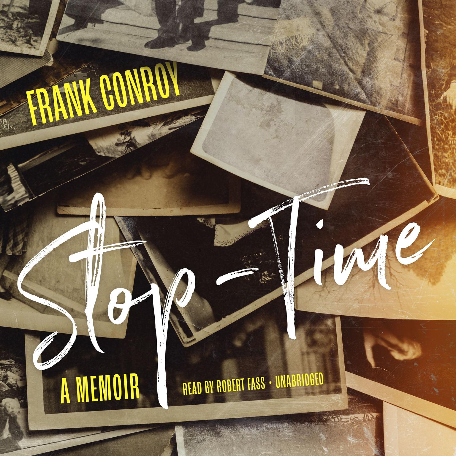 Stop-Time: A Memoir Audiobook, by Frank Conroy