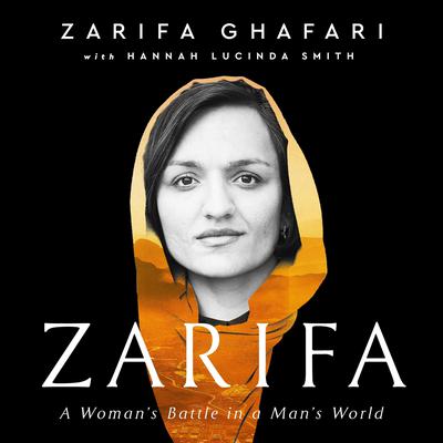 Zarifa: A Womans Battle in a Mans World Audiobook, by Hannah Lucinda Smith