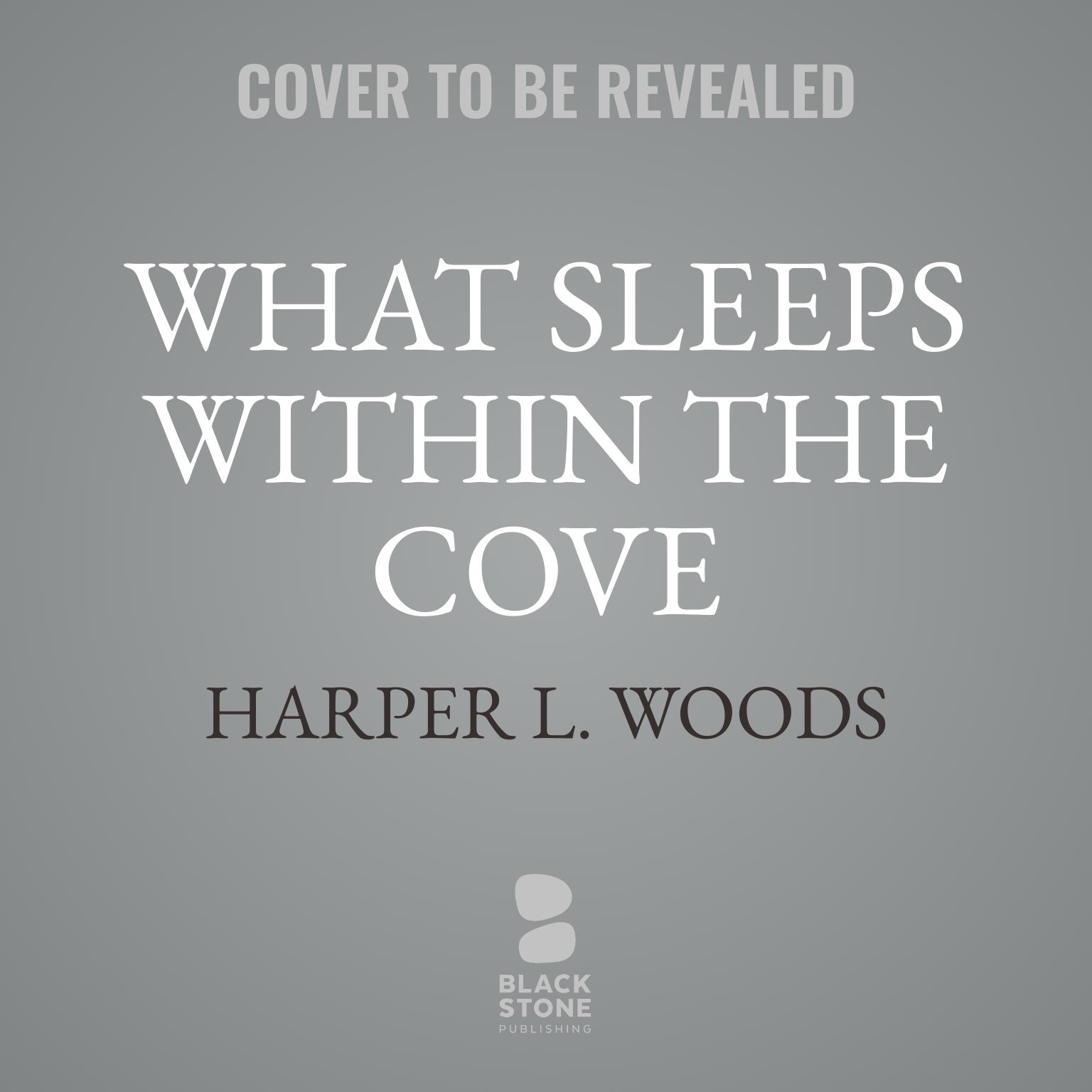 What Sleeps within the Cove Audiobook, by Adelaide Forrest