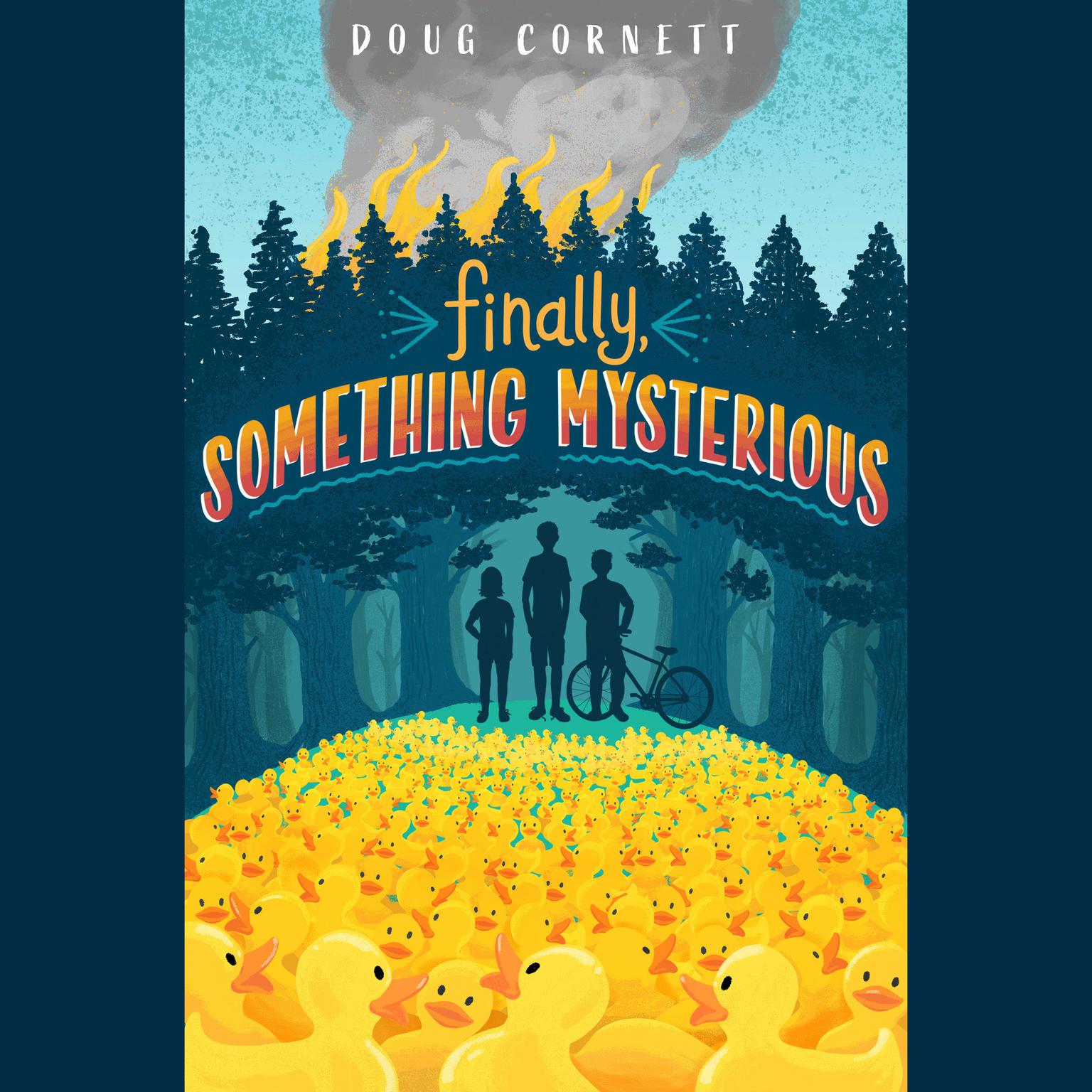 Finally, Something Mysterious Audiobook, by Doug Cornett