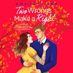 Two Wrongs Make a Right Audiobook, by Chloe Liese
