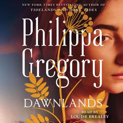 Dawnlands: A Novel Audiobook, by Philippa Gregory