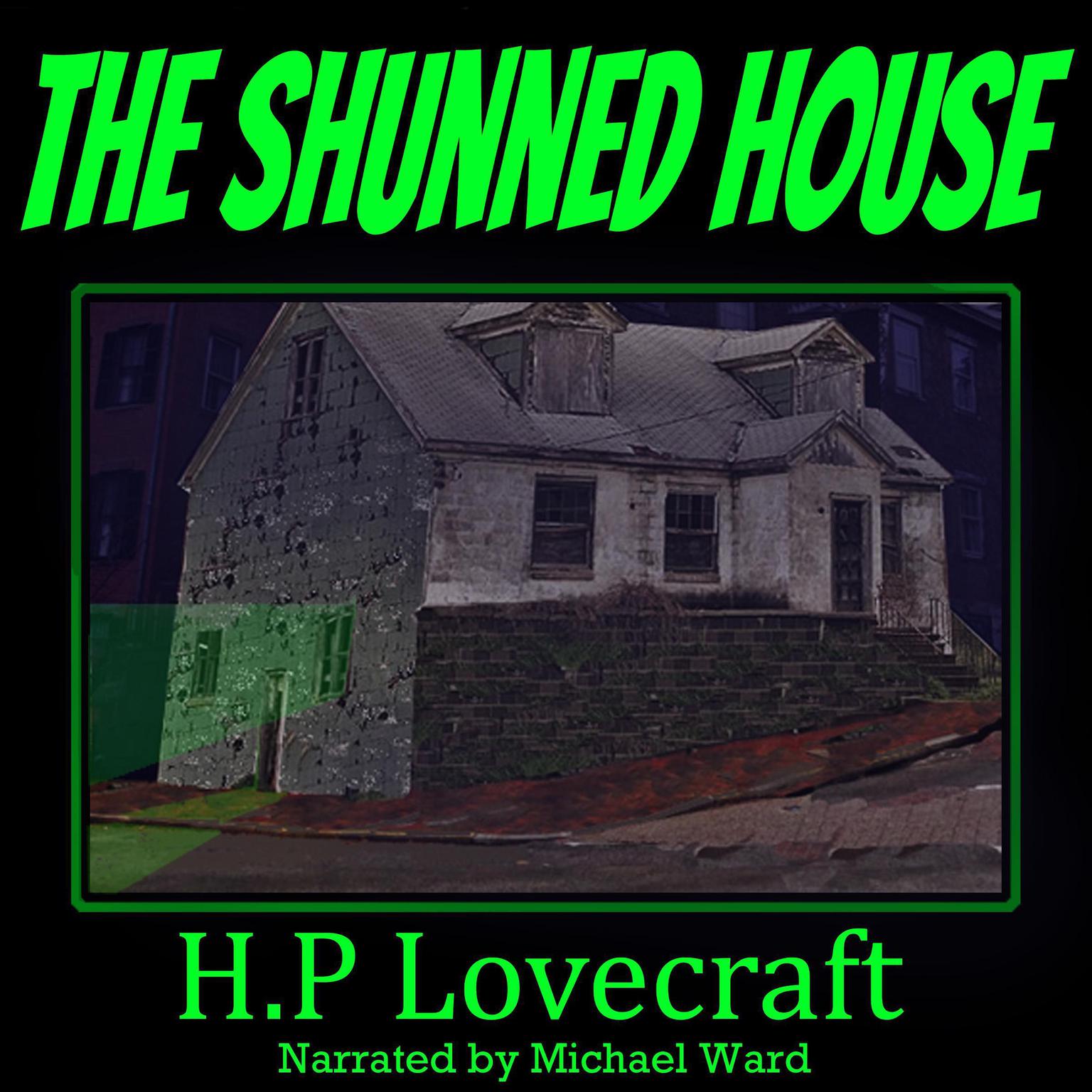 The Shunned House Audiobook, by H. P. Lovecraft