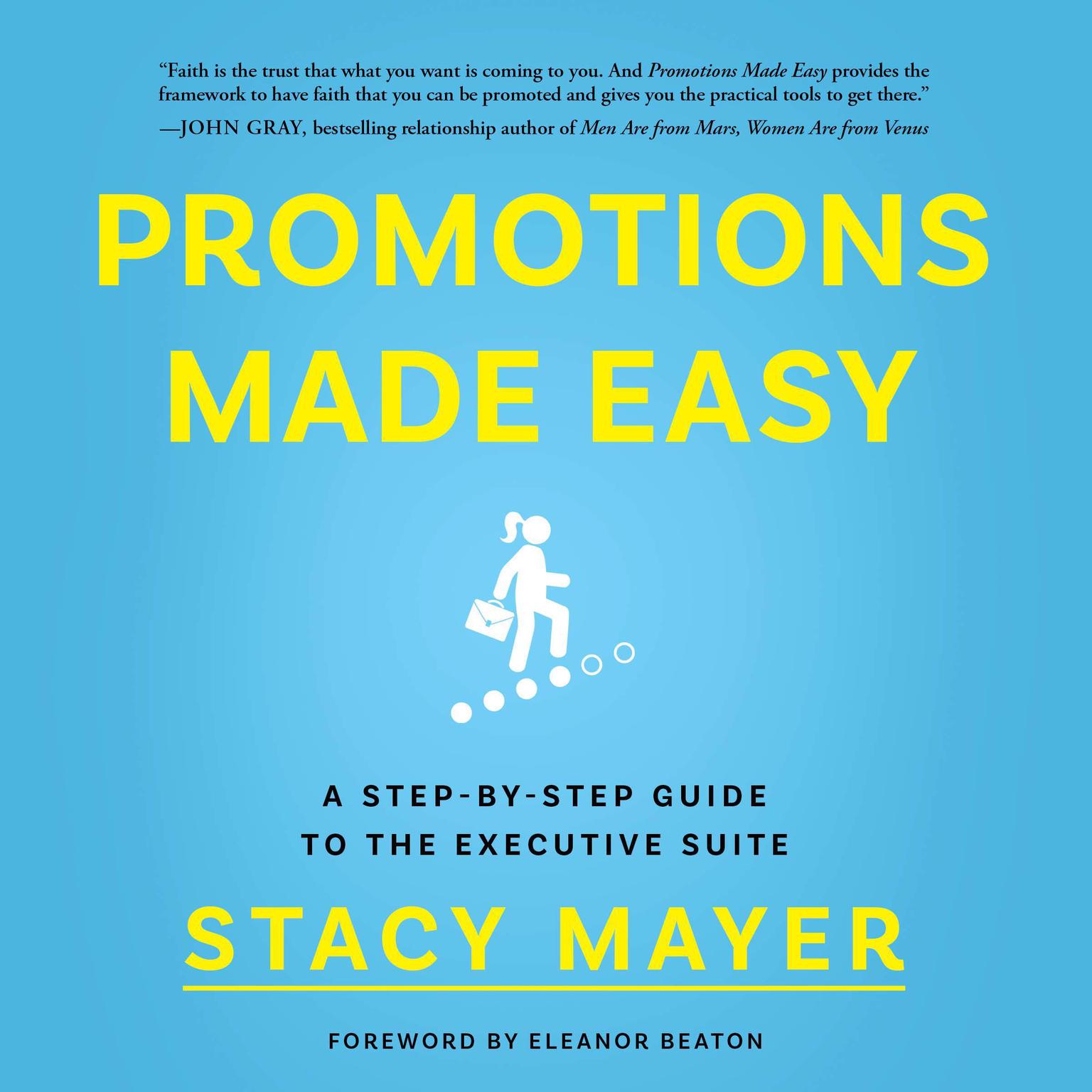 Promotions Made Easy: A Step-by-Step Guide to the Executive Suite Audiobook, by Stacy Mayer