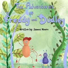 The Adventures of Freddy & Dudley: Try it on for Size Audiobook, by Jaimee Moore
