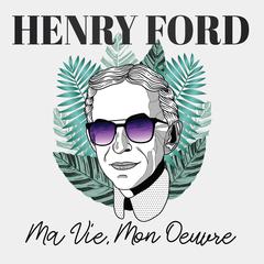 Ma Vie, Mon Œuvre Audiobook, by Henry Ford