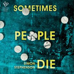 Sometimes People Die Audiobook, by Simon Stephenson