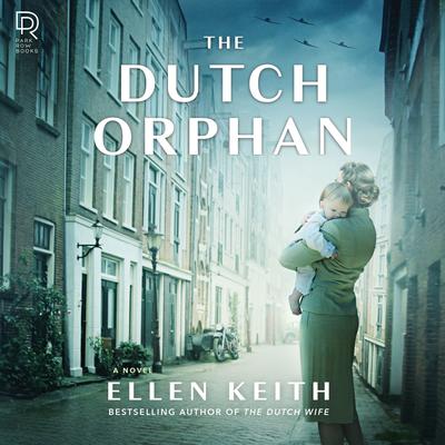 The Dutch Orphan Audiobook, by Ellen Keith