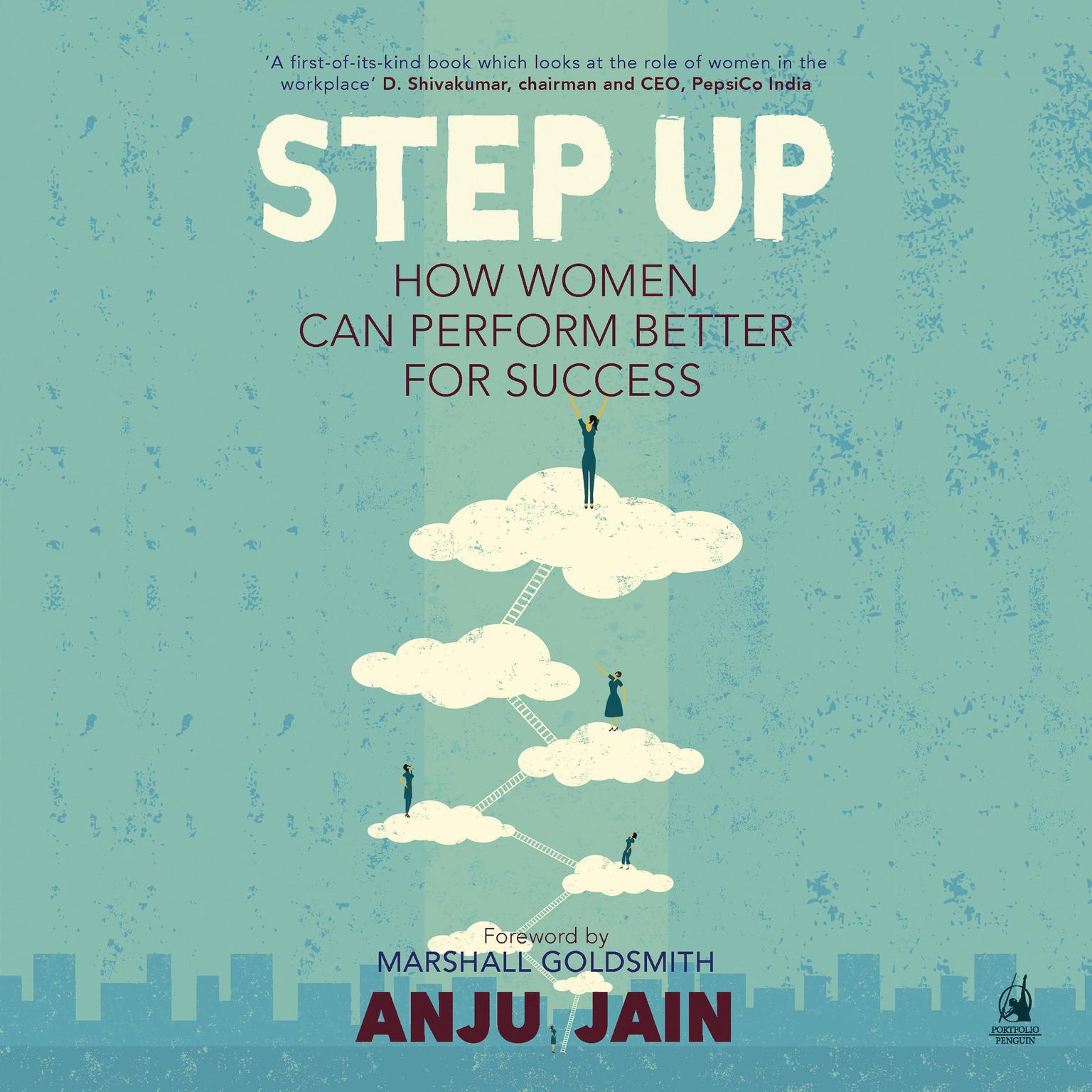 Step Up: How Women Can Perform Better For Success: How Women Can Perform Better For Success  Audiobook