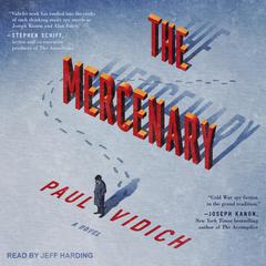 The Mercenary Audiobook, by Paul Vidich