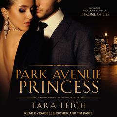 Park Avenue Princess with Throne of Lies Audiobook, by Tara Leigh