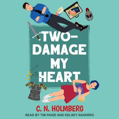 Two-Damage My Heart Audiobook, by C.N. Holmberg