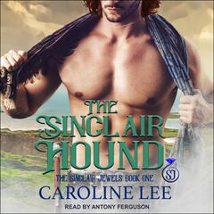 The Sinclair Hound Audiobook, by Caroline Lee