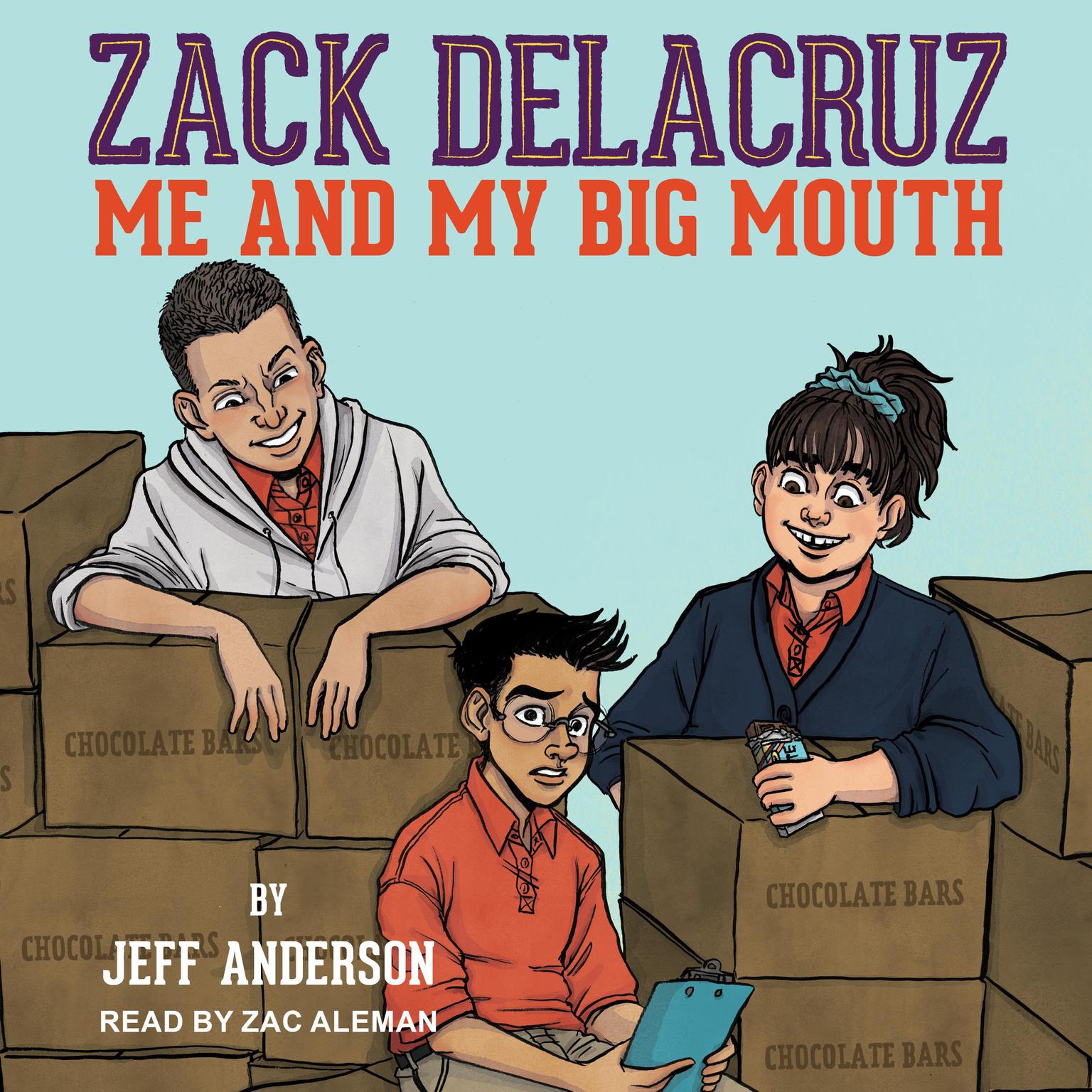 Zack Delacruz: Me and My Big Mouth Audiobook