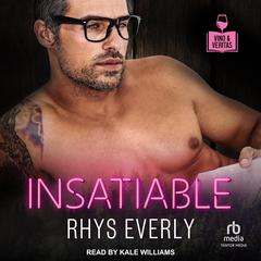 Insatiable Audiobook, by Rhys Everly